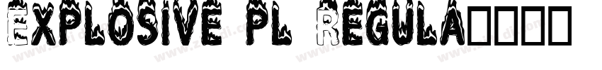 Explosive pl Regula字体转换